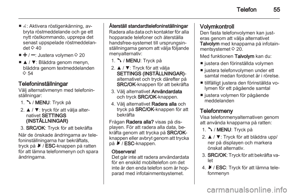 OPEL COMBO D 2013 Handbok för infotainmentsystem OPEL COMBO D 2013 Handbok för infotainmentsystem