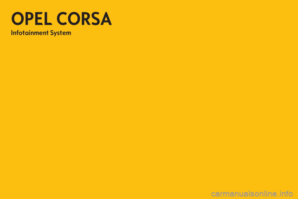OPEL CORSA 2013 Handbok för infotainmentsystem OPEL CORSA 2013 Handbok för infotainmentsystem