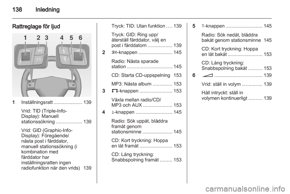 OPEL CORSA 2013 Handbok för infotainmentsystem OPEL CORSA 2013 Handbok för infotainmentsystem