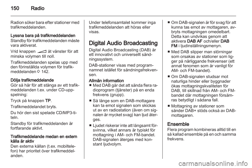 OPEL CORSA 2013 Handbok för infotainmentsystem OPEL CORSA 2013 Handbok för infotainmentsystem