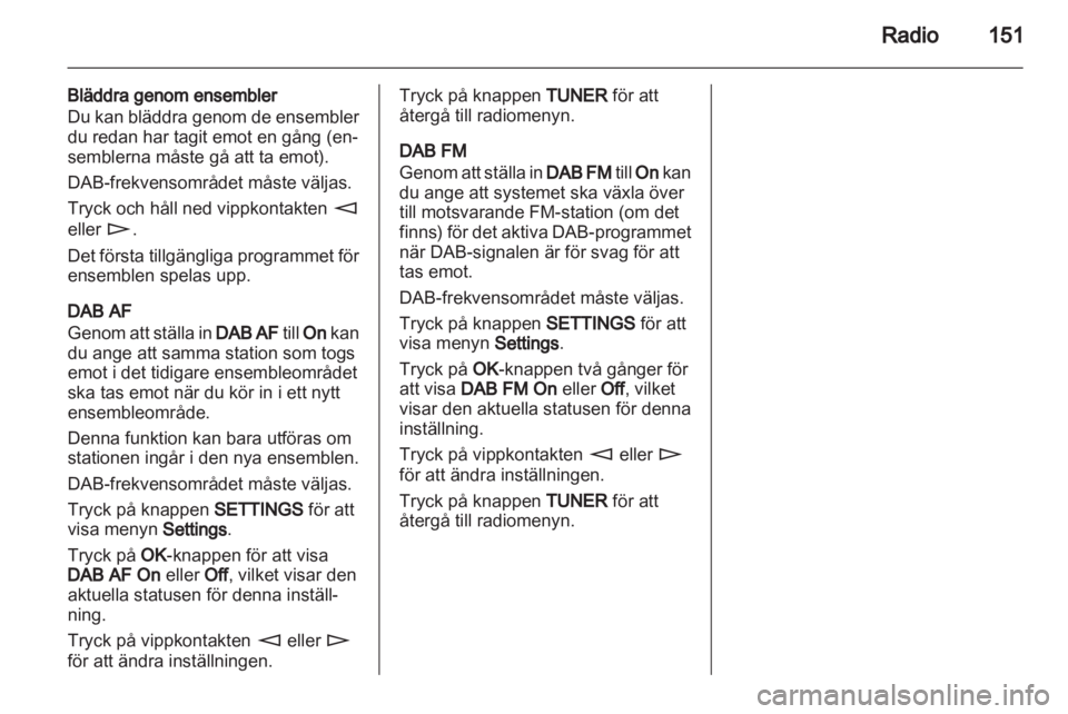 OPEL CORSA 2013 Handbok för infotainmentsystem OPEL CORSA 2013 Handbok för infotainmentsystem