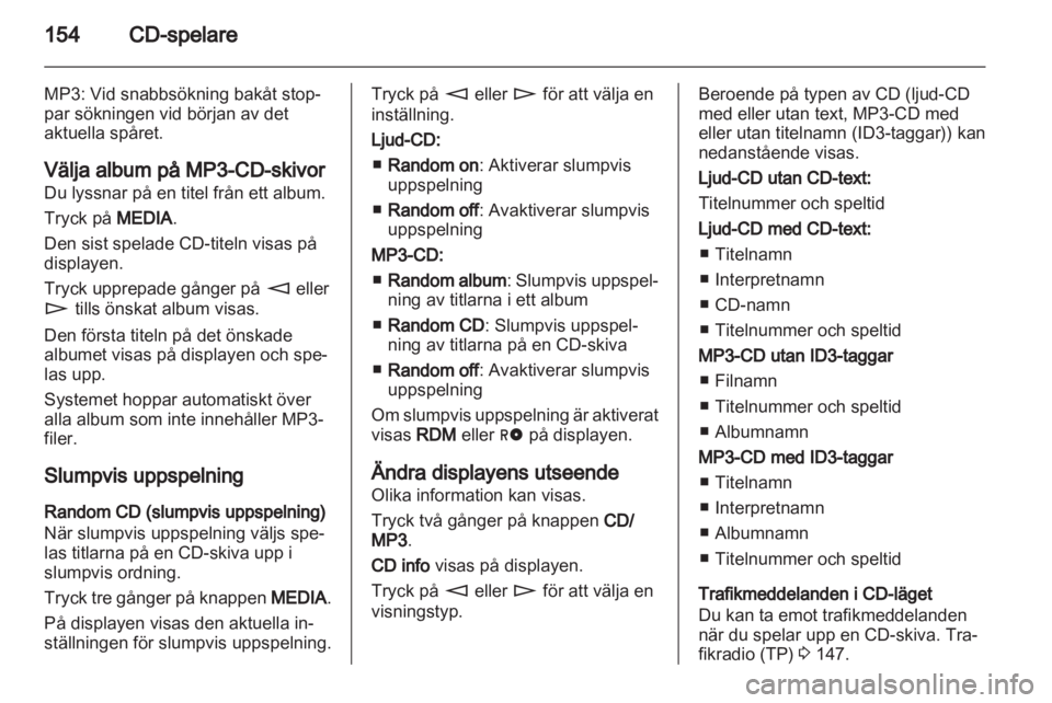 OPEL CORSA 2013 Handbok för infotainmentsystem OPEL CORSA 2013 Handbok för infotainmentsystem