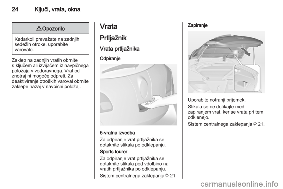 OPEL ASTRA J HB5 & ST 2012.5 Uporabniški priročnik OPEL ASTRA J HB5 & ST 2012.5 Uporabniški priročnik