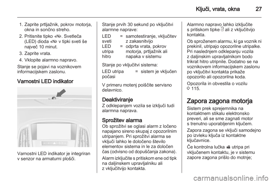 OPEL ASTRA J HB5 & ST 2012.5 Uporabniški priročnik OPEL ASTRA J HB5 & ST 2012.5 Uporabniški priročnik