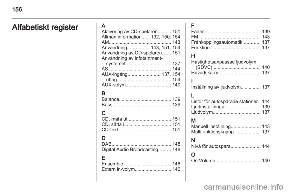 OPEL CORSA 2013.5 Handbok för infotainmentsystem OPEL CORSA 2013.5 Handbok för infotainmentsystem