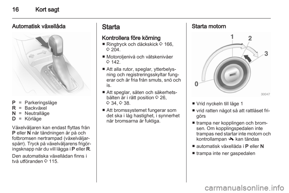 OPEL CORSA 2013.5 Instruktionsbok OPEL CORSA 2013.5 Instruktionsbok