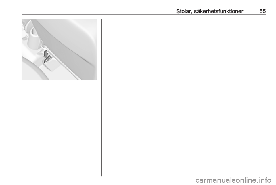 OPEL CORSA 2016.5  Instruktionsbok Stolar, säkerhetsfunktioner55 