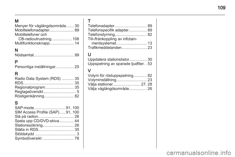 OPEL INSIGNIA 2010.5  Handbok för infotainmentsystem 