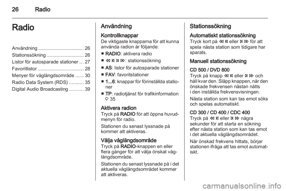OPEL INSIGNIA 2010.5 Handbok för infotainmentsystem OPEL INSIGNIA 2010.5 Handbok för infotainmentsystem