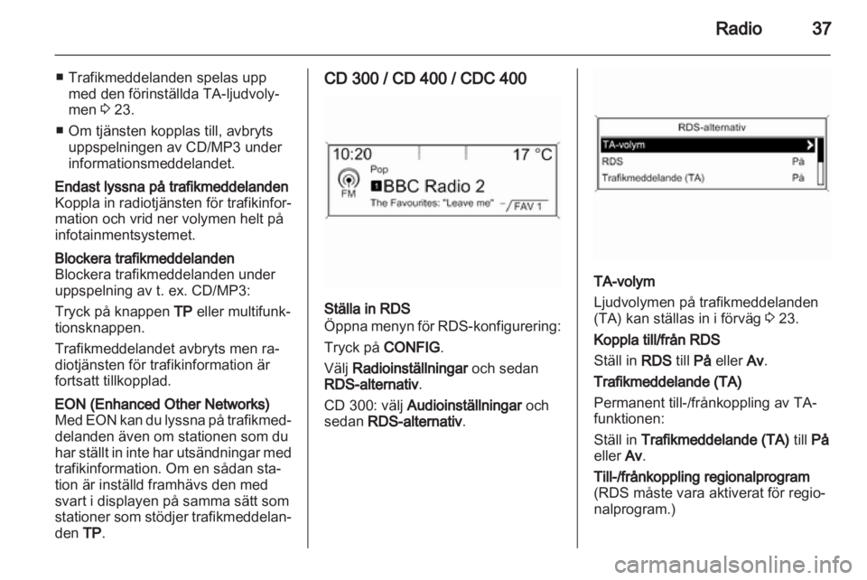 OPEL INSIGNIA 2010.5 Handbok för infotainmentsystem OPEL INSIGNIA 2010.5 Handbok för infotainmentsystem