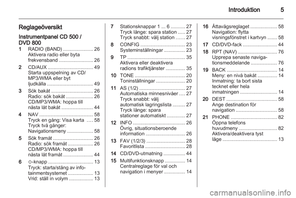 OPEL INSIGNIA 2010.5  Handbok för infotainmentsystem 