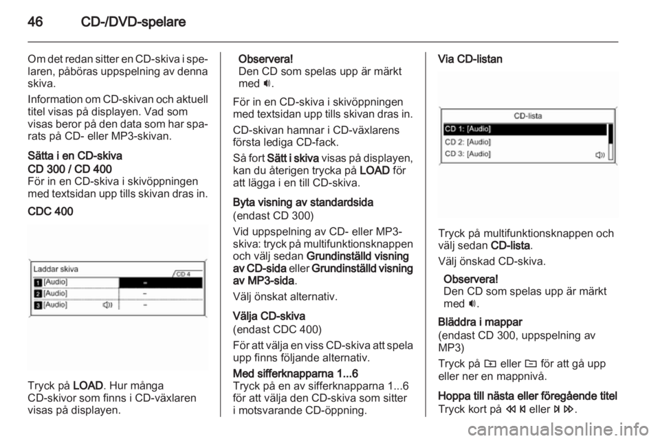 OPEL INSIGNIA 2010.5  Handbok för infotainmentsystem 
