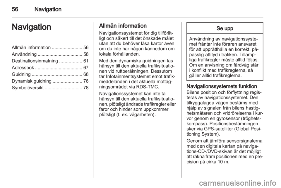 OPEL INSIGNIA 2010.5  Handbok för infotainmentsystem 