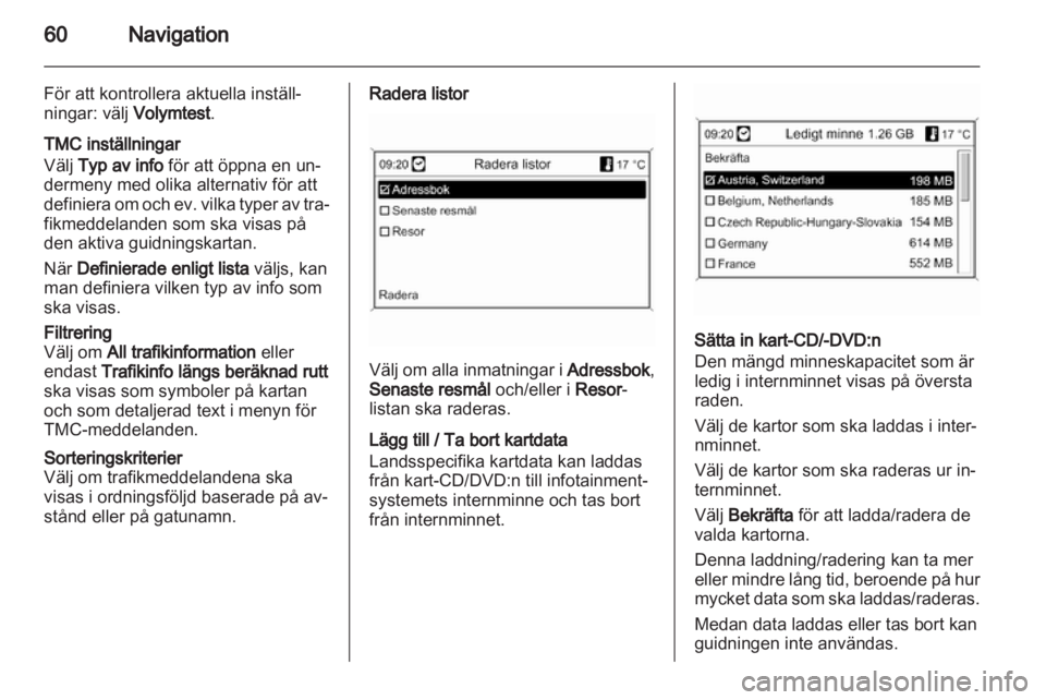 OPEL INSIGNIA 2010.5  Handbok för infotainmentsystem 