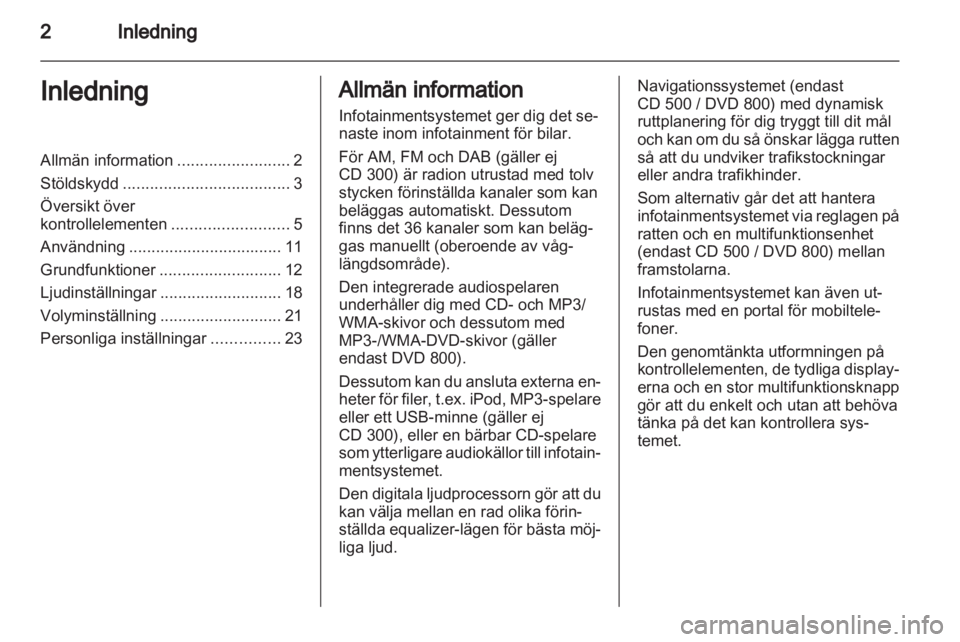 OPEL INSIGNIA 2011 Handbok för infotainmentsystem OPEL INSIGNIA 2011 Handbok för infotainmentsystem