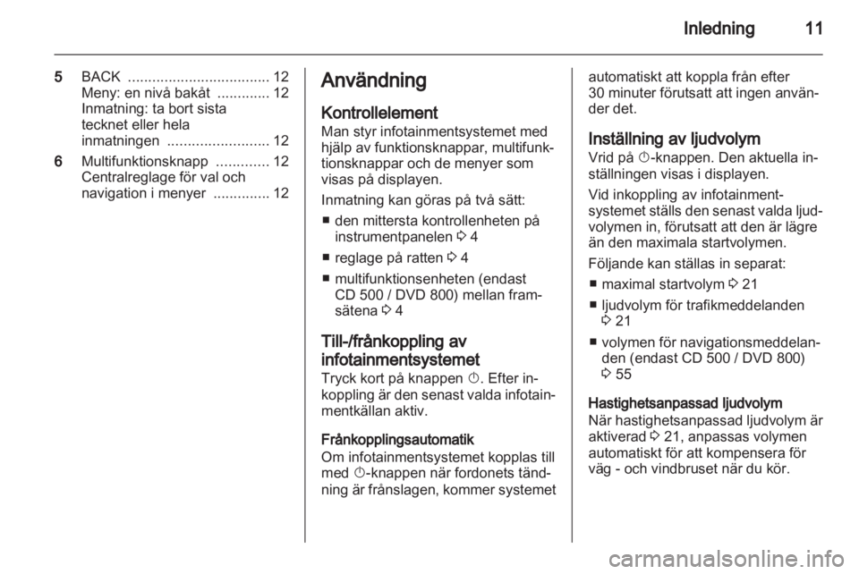 OPEL INSIGNIA 2011  Handbok för infotainmentsystem 