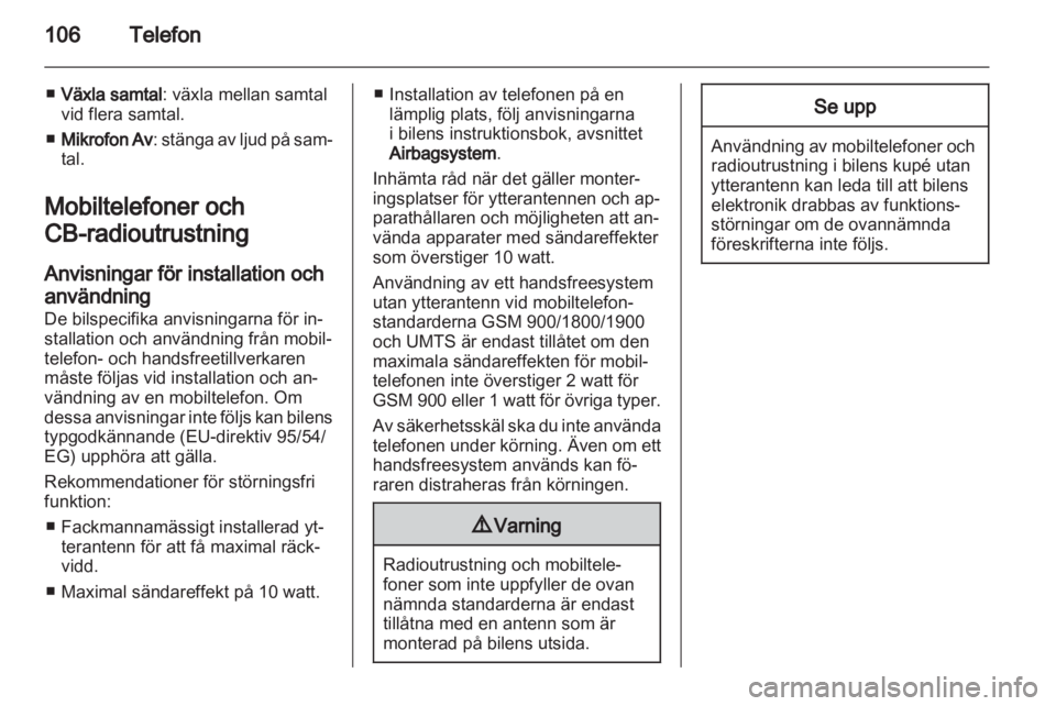 OPEL INSIGNIA 2011  Handbok för infotainmentsystem 