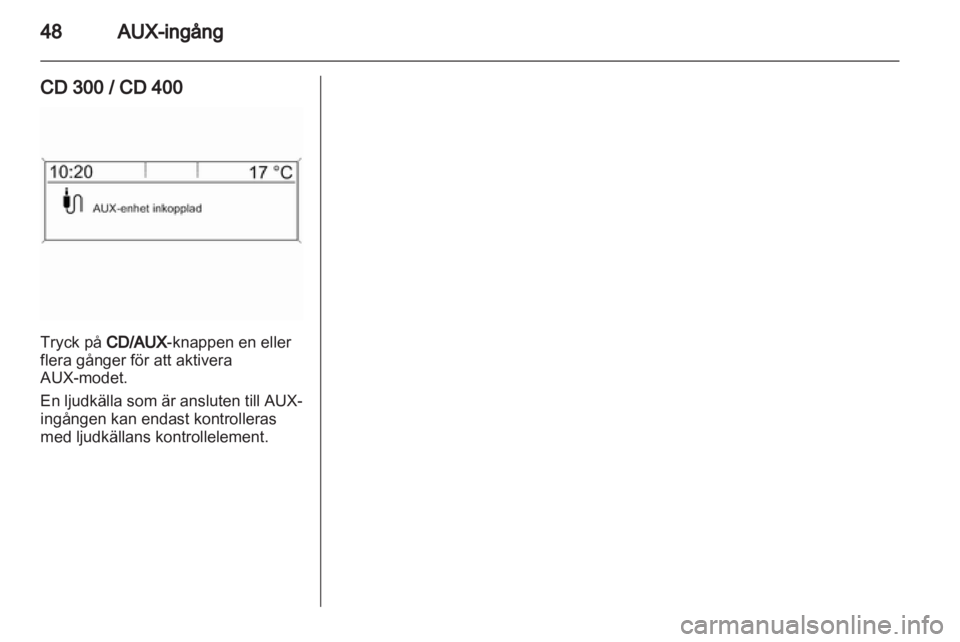 OPEL INSIGNIA 2011  Handbok för infotainmentsystem 