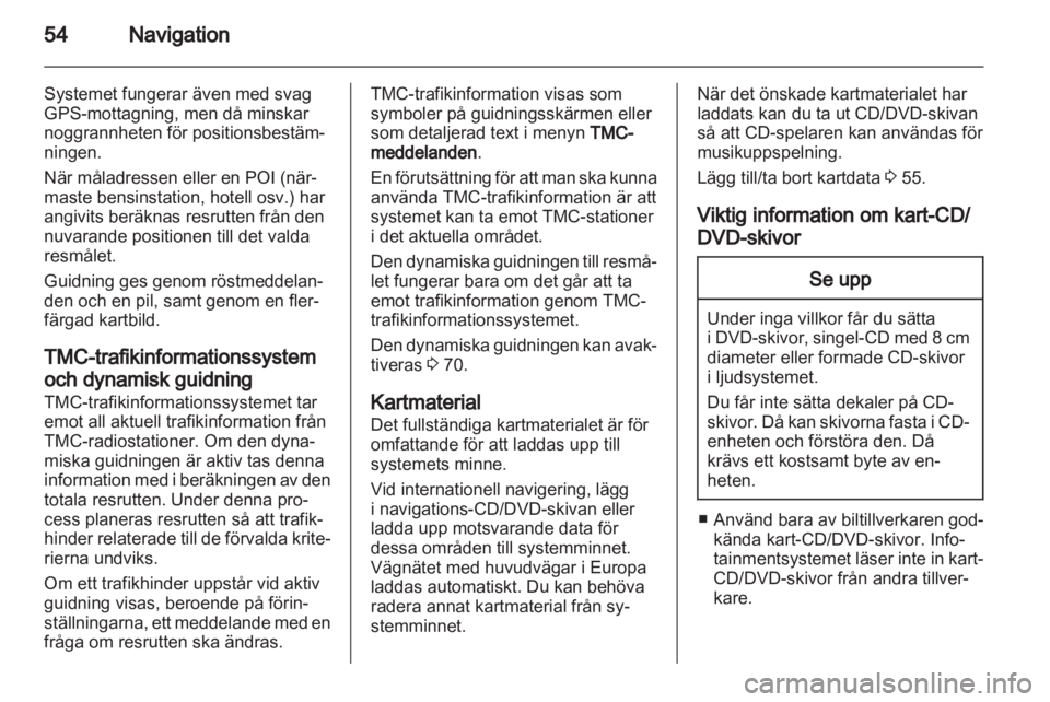 OPEL INSIGNIA 2011 Handbok för infotainmentsystem OPEL INSIGNIA 2011 Handbok för infotainmentsystem