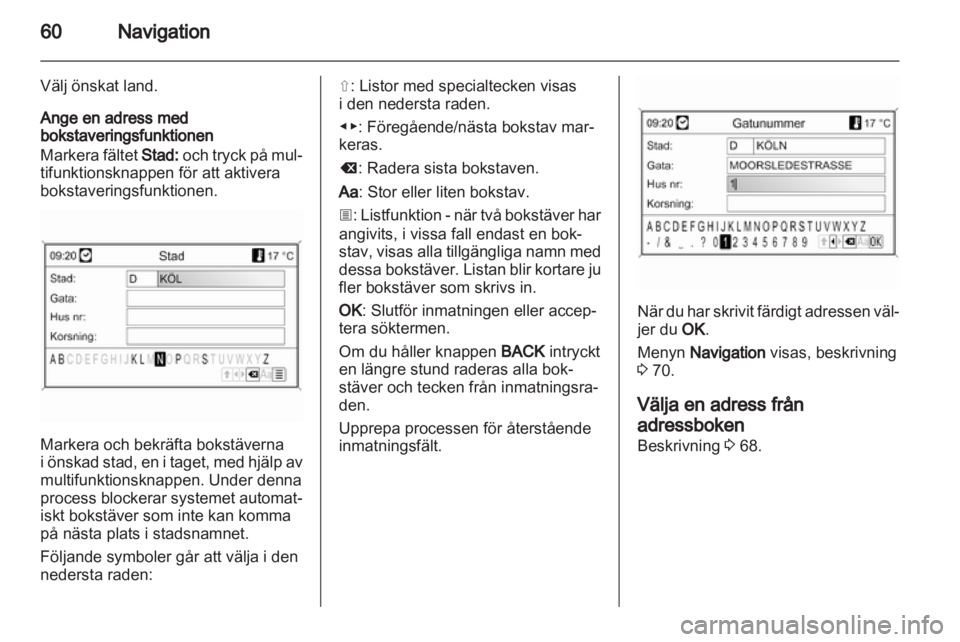 OPEL INSIGNIA 2011 Handbok för infotainmentsystem OPEL INSIGNIA 2011 Handbok för infotainmentsystem