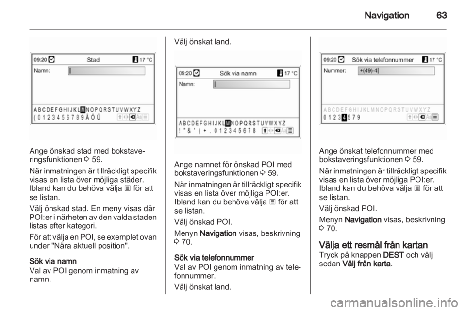 OPEL INSIGNIA 2011  Handbok för infotainmentsystem 