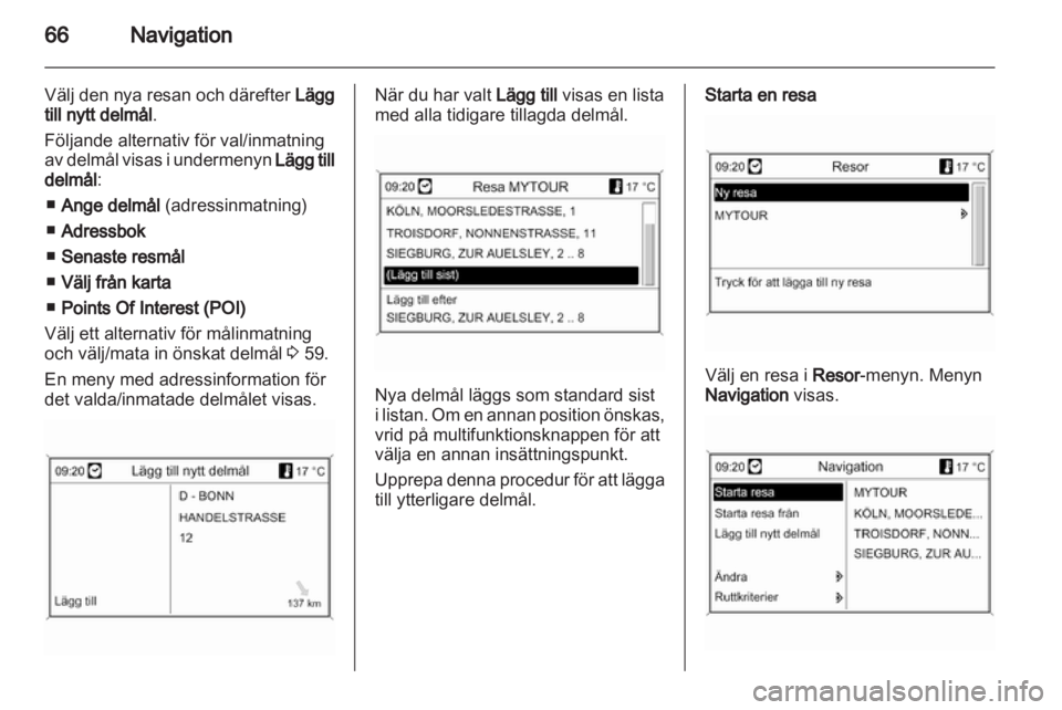 OPEL INSIGNIA 2011  Handbok för infotainmentsystem 