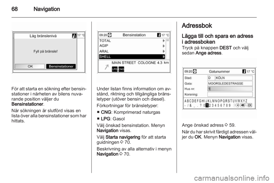 OPEL INSIGNIA 2011  Handbok för infotainmentsystem 