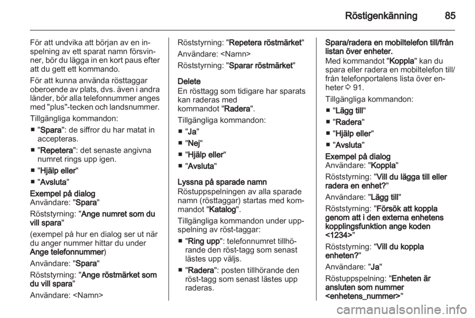 OPEL INSIGNIA 2011  Handbok för infotainmentsystem 