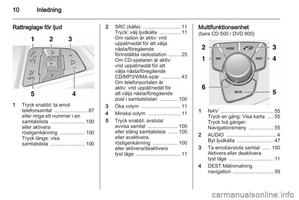 OPEL INSIGNIA 2011  Handbok för infotainmentsystem 