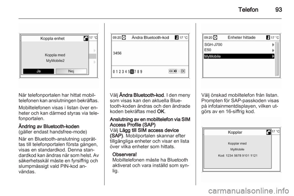 OPEL INSIGNIA 2011  Handbok för infotainmentsystem 