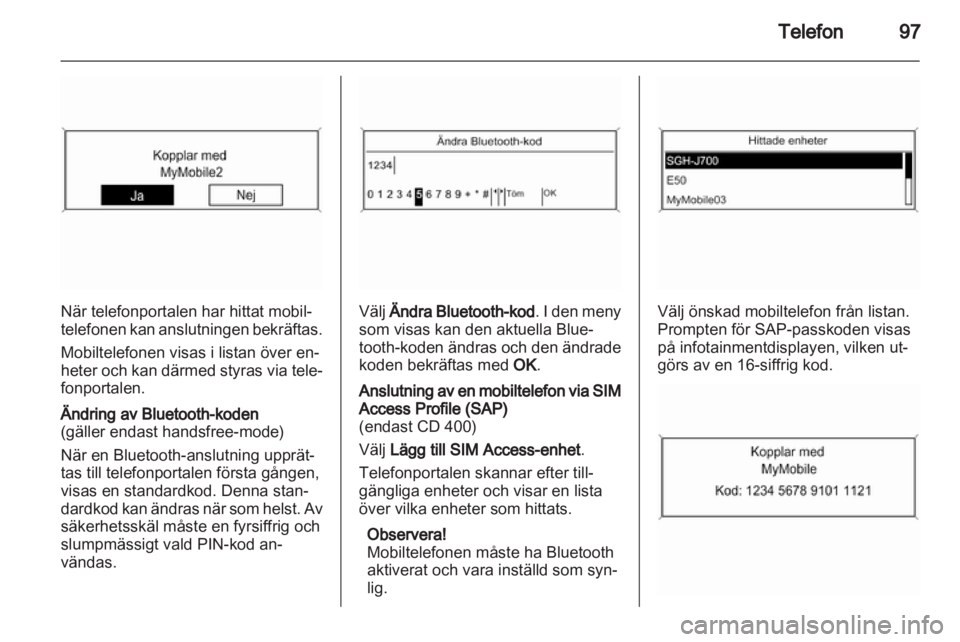 OPEL INSIGNIA 2011  Handbok för infotainmentsystem 
