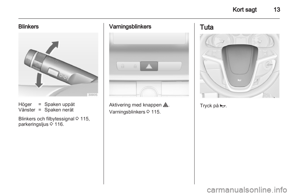OPEL INSIGNIA 2012.5 Instruktionsbok OPEL INSIGNIA 2012.5 Instruktionsbok