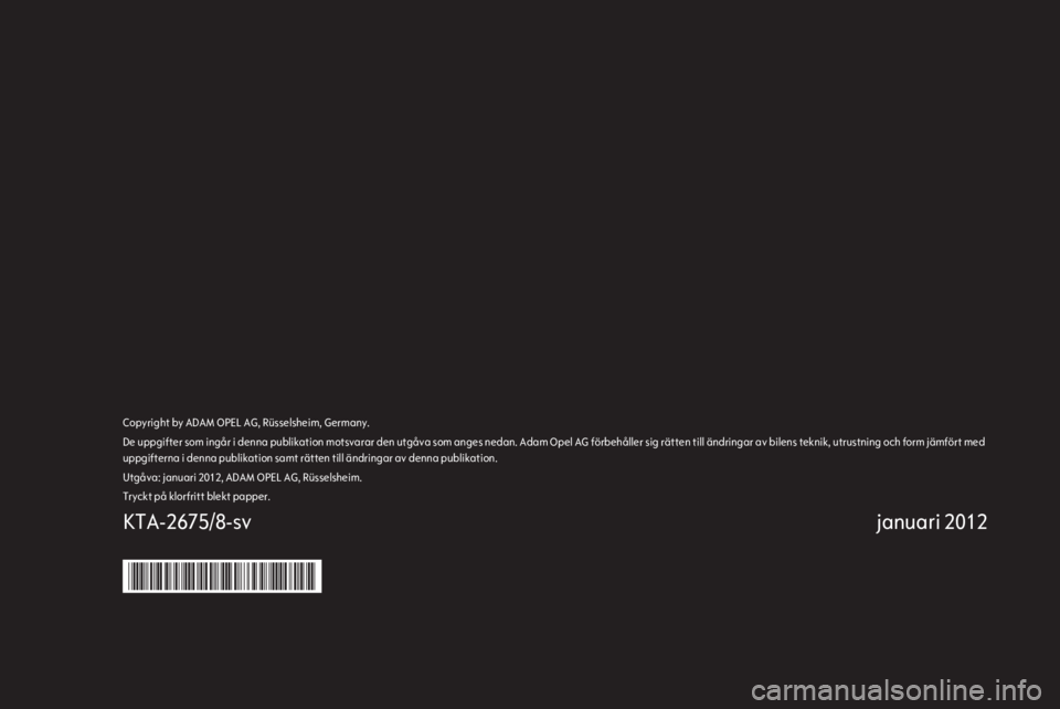 OPEL INSIGNIA 2012.5 Instruktionsbok OPEL INSIGNIA 2012.5 Instruktionsbok