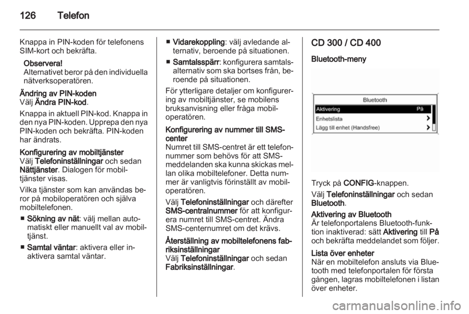 OPEL INSIGNIA 2013 Handbok för infotainmentsystem OPEL INSIGNIA 2013 Handbok för infotainmentsystem