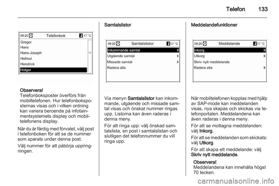 OPEL INSIGNIA 2013 Handbok för infotainmentsystem OPEL INSIGNIA 2013 Handbok för infotainmentsystem