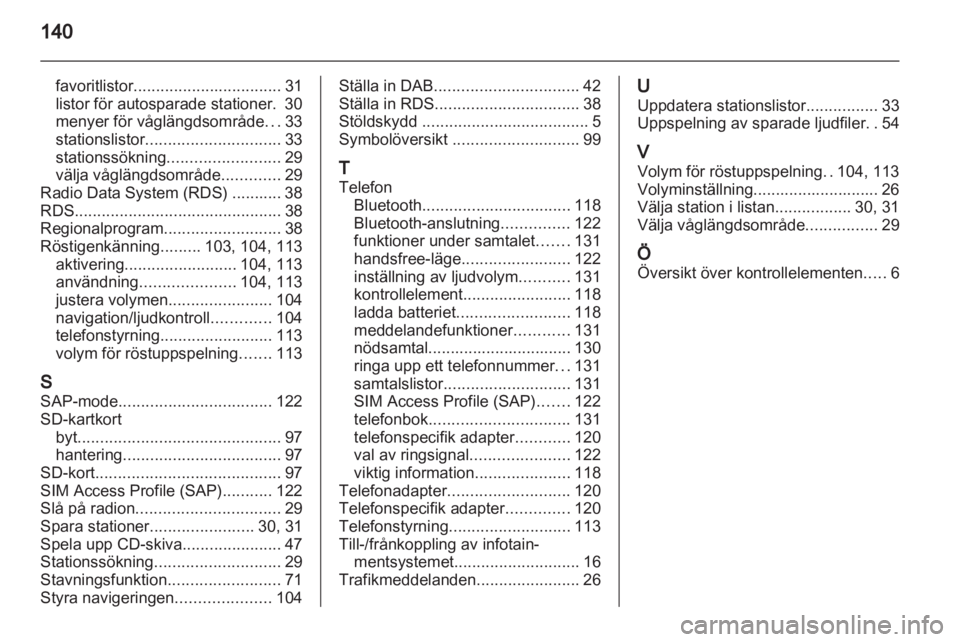 OPEL INSIGNIA 2013 Handbok för infotainmentsystem OPEL INSIGNIA 2013 Handbok för infotainmentsystem