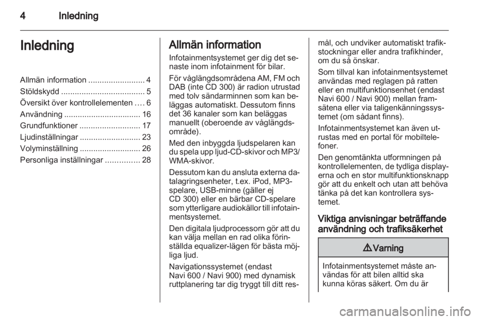 OPEL INSIGNIA 2013  Handbok för infotainmentsystem 