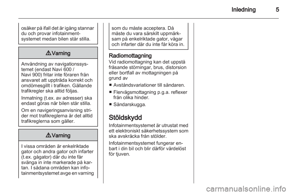 OPEL INSIGNIA 2013  Handbok för infotainmentsystem 