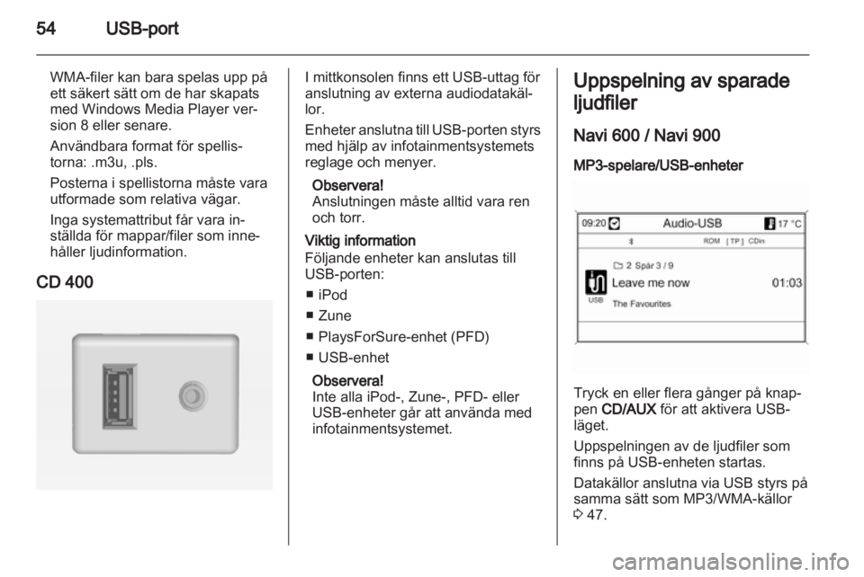OPEL INSIGNIA 2013 Handbok för infotainmentsystem OPEL INSIGNIA 2013 Handbok för infotainmentsystem