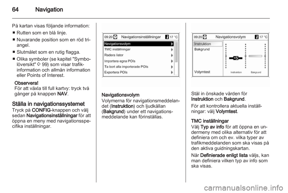 OPEL INSIGNIA 2013 Handbok för infotainmentsystem OPEL INSIGNIA 2013 Handbok för infotainmentsystem