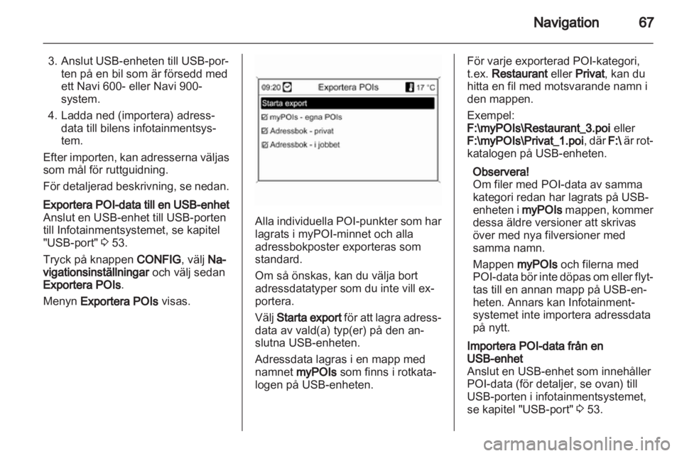OPEL INSIGNIA 2013 Handbok för infotainmentsystem OPEL INSIGNIA 2013 Handbok för infotainmentsystem