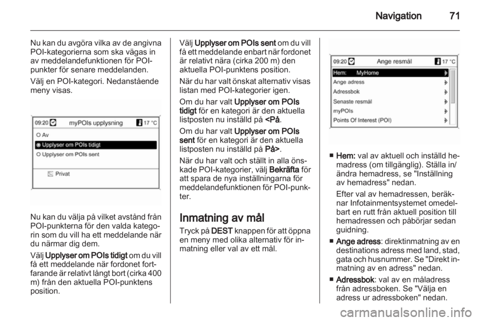 OPEL INSIGNIA 2013  Handbok för infotainmentsystem 