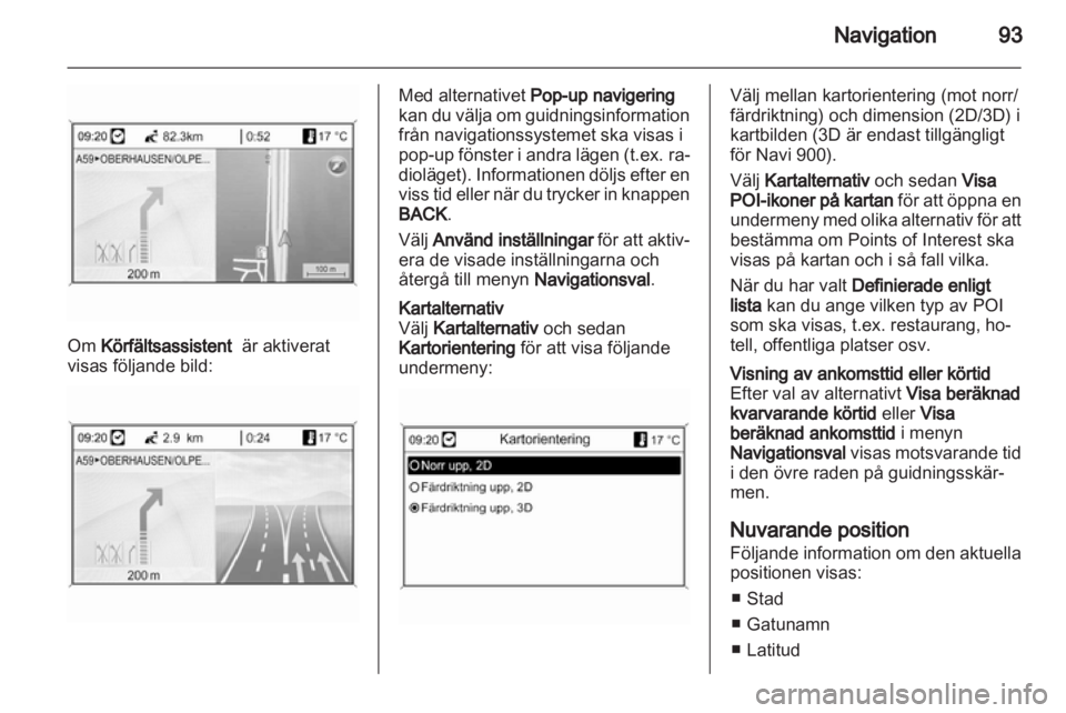 OPEL INSIGNIA 2013  Handbok för infotainmentsystem 