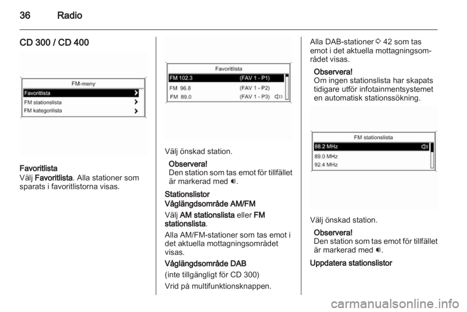 OPEL INSIGNIA 2013.5  Handbok för infotainmentsystem 