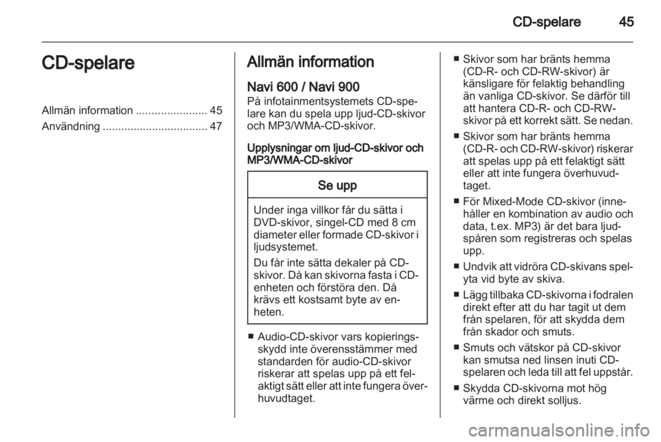 OPEL INSIGNIA 2013.5  Handbok för infotainmentsystem 