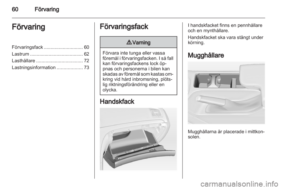 OPEL INSIGNIA 2013.5 Instruktionsbok OPEL INSIGNIA 2013.5 Instruktionsbok