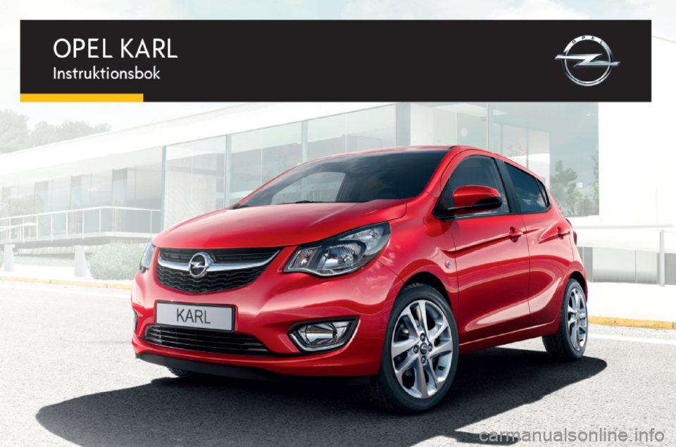 OPEL KARL 2015.75  Instruktionsbok 