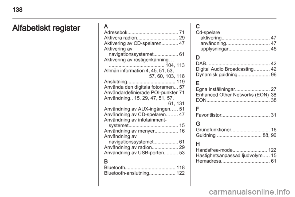 OPEL MERIVA 2012.5 Handbok för infotainmentsystem OPEL MERIVA 2012.5 Handbok för infotainmentsystem