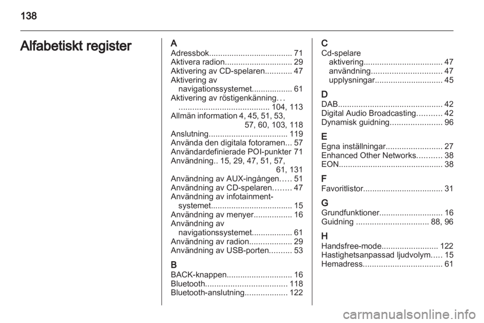 OPEL MERIVA 2013 Handbok för infotainmentsystem OPEL MERIVA 2013 Handbok för infotainmentsystem