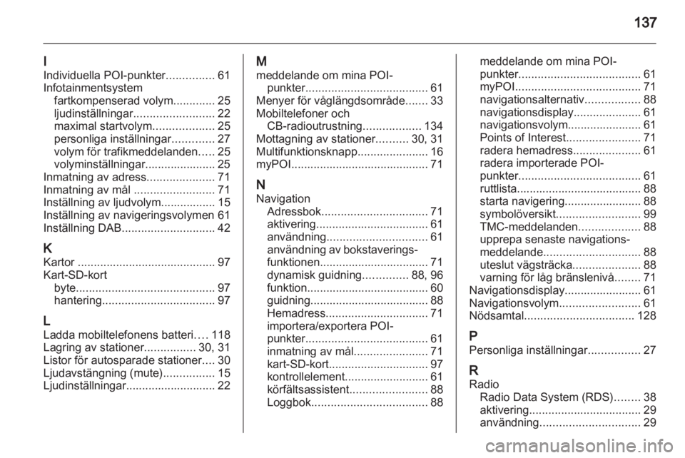 OPEL MERIVA 2013.5  Handbok för infotainmentsystem 